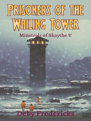 cover image of Prisoners of the Wailing Tower